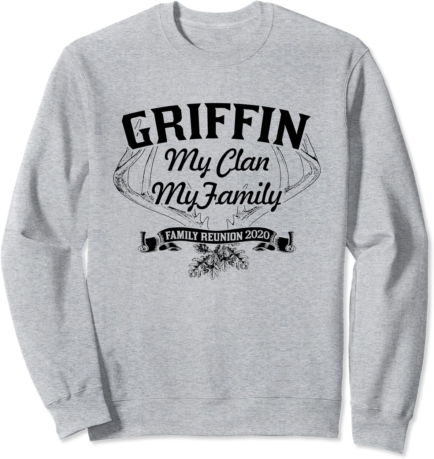 GRIFFIN Family Reunion 2020 My Clan My Family Sweatshirt Amazon.co.uk